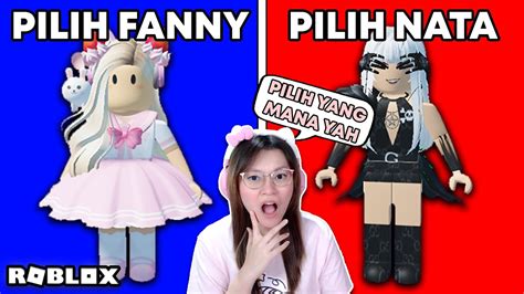 Pilih Yang Mana Nata Atau Fanny Roblox Indonesia YouTube