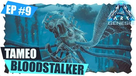 ARK Genesis 9 TAMEO BLOODSTALKER DEL PANTANO ACECHADOR