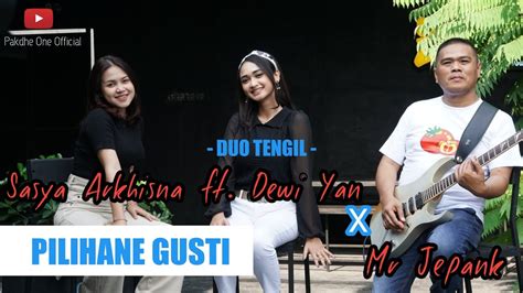 Sasya Arkhisna Ft Dewi Yan X Mr Jepank Pilihane Gusti Official