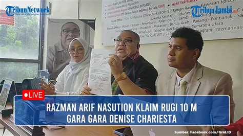 Live Razman Arif Nasution Klaim Rugi M Gara Gara Denise Chariesta