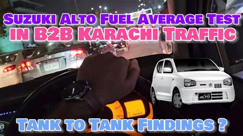 Suzuki Alto 660cc Fuel Average Test In Congested Shahrah E Faisal