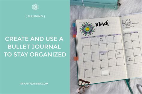 Create and Use a Bullet Journal to Stay Organized — Krafty Planner