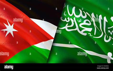 Jordan And Saudi Arabia Flags 3D Waving Flag Design Saudi Arabia