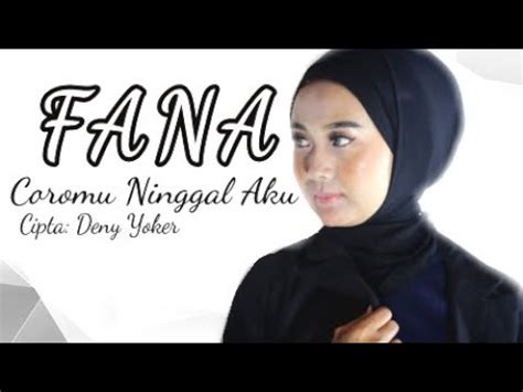 Coromu Ninggal Aku Demy Yoker Cover By Fana Youtube