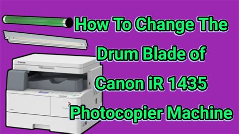 How To Replacement Canon Ir Drum Blade Technicalsupportbd