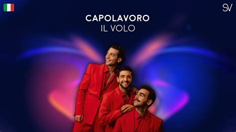 Il Volo Capolavoro Lyrics Video Youtube