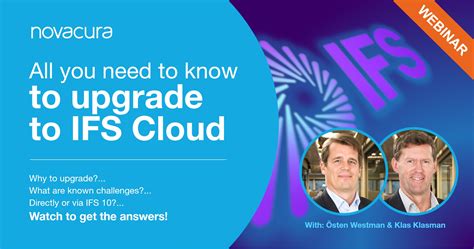 Webinar All You Need To Know To Upgrade To Ifs Cloud