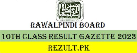 Rawalpindi Board Matric Result Gazette 2023 Rezultpk Get Your Result