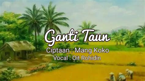 GANTI TAUN MANG KOKO KAWIH SUNDA OIT ROHIDIN YouTube