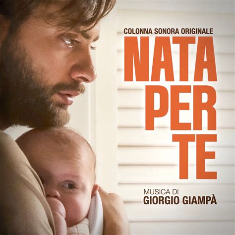 Nata Per Te Colonna Sonora Originale Giorgio Giamp Cinema Hotel