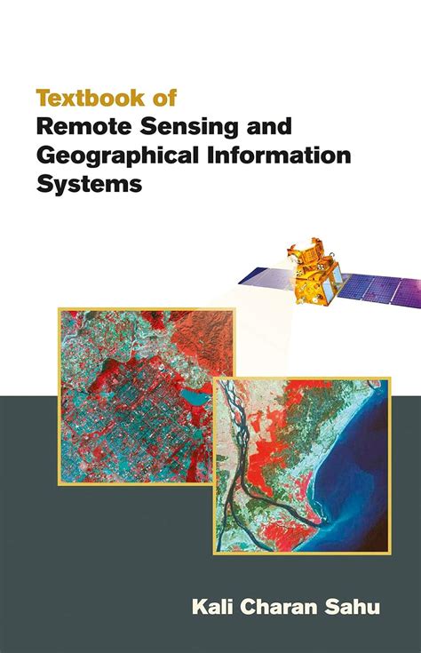 Buy Textbook Of Remote Sensing And Geographical Information Systems