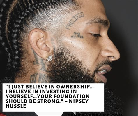 Nipsey Hussle Quotes To Inspire And Motivate Jay Jay Ghatt