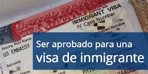 C Mo Ser Aprobado Para Una Visa De Inmigrante De Eeuu