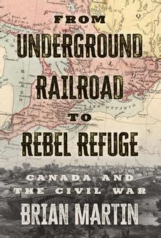 Pdf From Underground Railroad To Rebel Refuge By Brian Martin Ebook