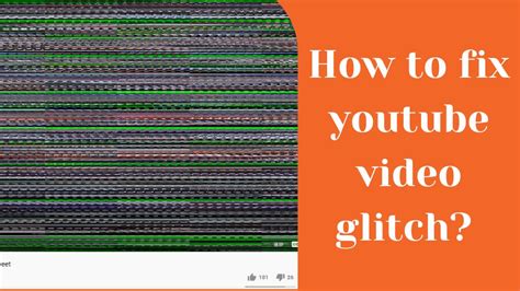 How To Fix Youtube Video Glitch Step By Step To Solve