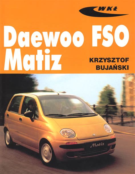 Daewoo Matiz Polska Instrukcja Niska Cena Na Allegro Pl