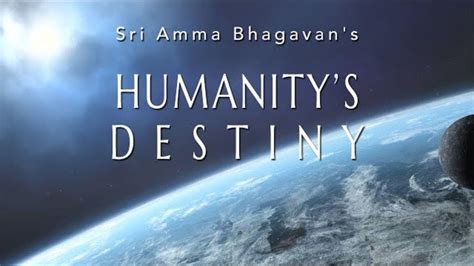 Humanitys Destiny Youtube