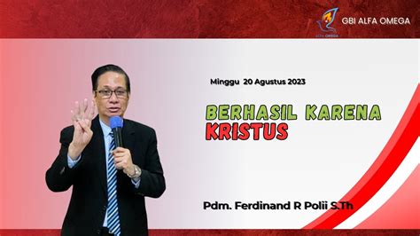 Berhasil Karena Kristus Pdm Ferdinand R Polii S Th Youtube