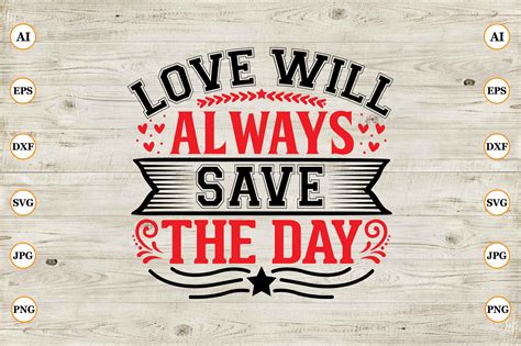 Love Will Always Save The Day Graphic By Creativeart92 · Creative Fabrica