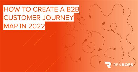 How To Create A B2B Customer Journey Map In 2022 RevBoss