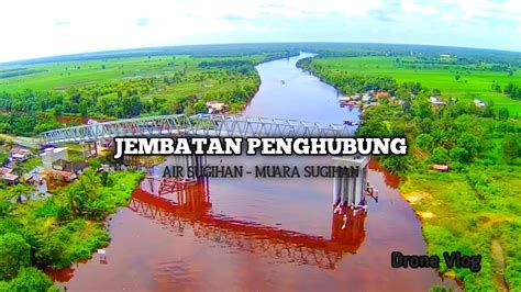 Progres Pembangunan Jembatan Penghubung Air Sugihan Muara Sugihan