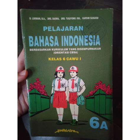 Jual Buku Pelajaran Bahasa Indonesia Berdasarkan Kurikulum Yang Disempurnakan Orientasi Cbsa