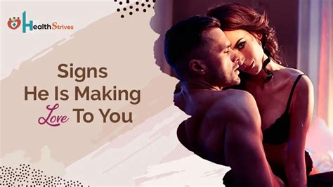 15 Strong Signs He Enjoys Making Love To You