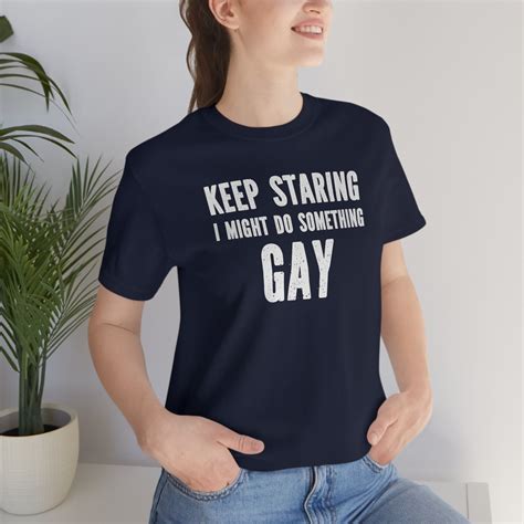 Funny Gay Shirt Sarcastic Gay Pride Tshirt Punny LGBT Tee Etsy