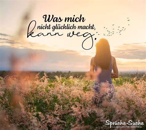 Was mich nicht glücklich macht Spruch über Glück und Beziehung