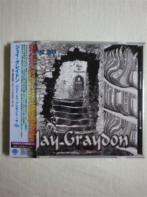 Jay Graydonpast To Present The 70s 2006 2006年発売 Kicp 1176 国内盤帯付 歌詞対訳付