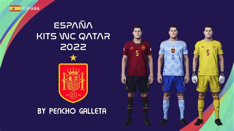 ESPAÑA NT KITS WC QATAR 2022 SELECCIONES PES 2021 PS4 YouTube