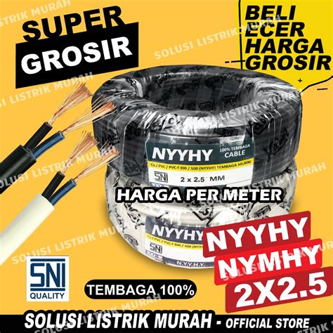 Jual Kabel Listrik NYYHY 2x2 5 NYMHY SNI Serabut Tembaga 2x2 5 NYY HYO