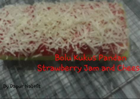 Resep Bolu Kukus Pandan Strawberry Jam And Cheese Oleh Dapur Nabhit