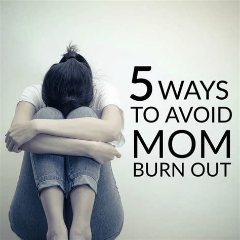 5 Ways To Avoid Mom Burn Out Mommy Moment