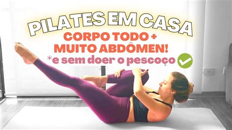 AULA DE PILATES EM CASA TREINO CORPO TODO MUITO ABDÔMEN Sem