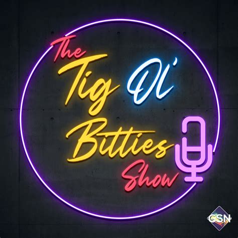 The Tig Ol Bitties Show — Ted Sounds Network