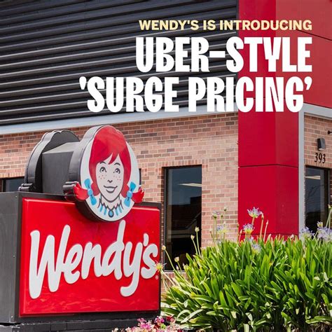 Will Workers Get Surge Pay Too Wendy S Surge Pricing Rumor Know