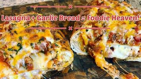 Lasagna Stuffed Garlic Bread A Mouthwatering Combination Of Two