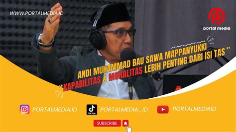 Andi Muhammad Bau Sawa Mappanyukki Kapabilitas Dan Moralitas Lebih