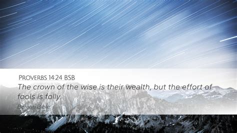 Proverbs 14 24 BSB Desktop Wallpaper The Crown Of The Wise Is Their