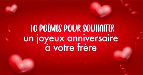 10 poèmes pour souhaiter un joyeux anniversaire à votre frère