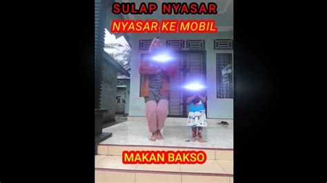 Kumpulan Video Short Sulap Nyasar Ke Mobil Makan Bakso Youtube