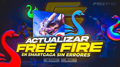 COMO ACTUALIZAR FREE FIRE EN CUALQUIER SMARTGAGA MÉTODO DEFINITIVO SIN