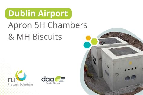 Dublin Airport Apron 5h Chambers And Mh Biscuits Fli Precast Solutions