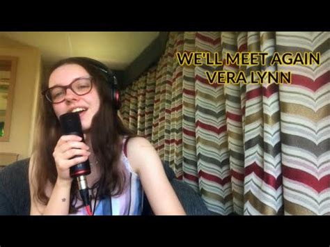 We Ll Meet Again Vera Lynn Suzanne Dinsmore Cover Youtube