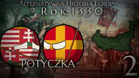 POTYCZKA Alternatywna Historia Europy Odcinek 2 Sezon 1 YouTube