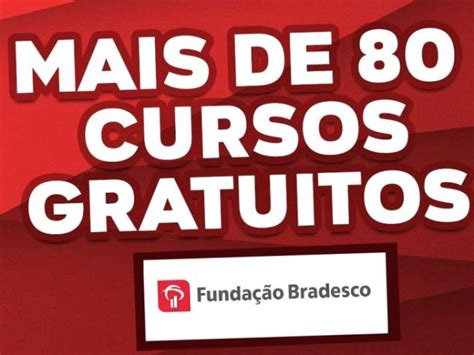 Funda O Bradesco Oferece Mais De Cursos Gratuitos Portal