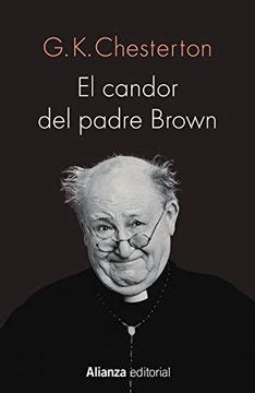 Libro El Candor Del Padre Brown De G K Chesterton Buscalibre