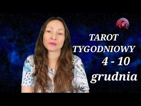 Tarot Tygodniowy Grudnia Wszystkie Znaki Youtube