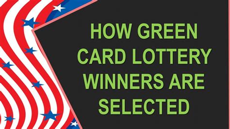 How Green Card Lottery Winners Are Selected Youtube